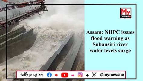 Visuals of flooded Subansiri River at the NHPC Dam  .